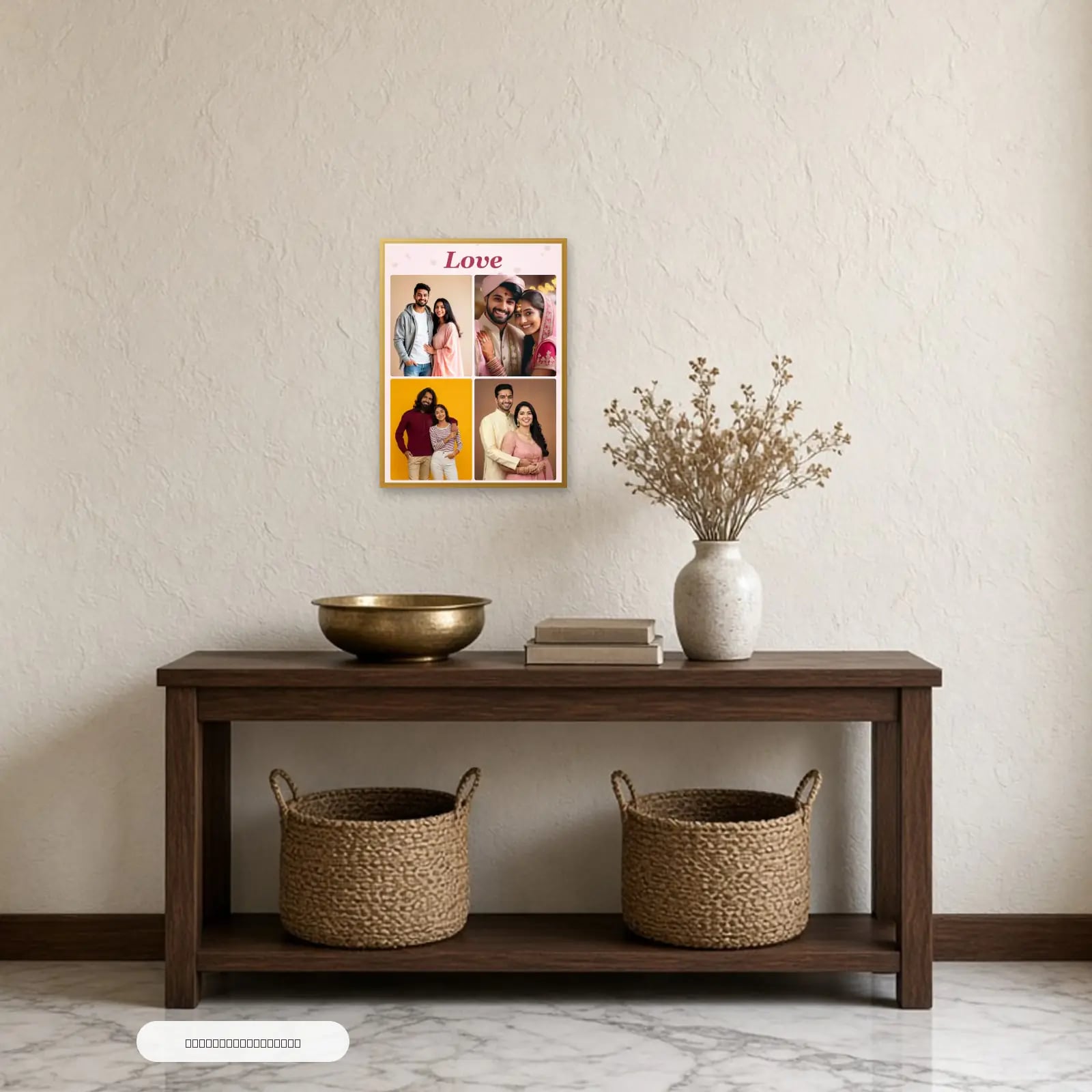 Love Collage Frame — 4 Photos above a console table